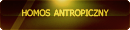 Homos antropiczny Homos antropiczny