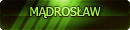 Mądrosław Mądrosław